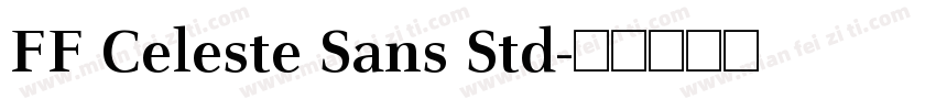 FF Celeste Sans Std字体转换
